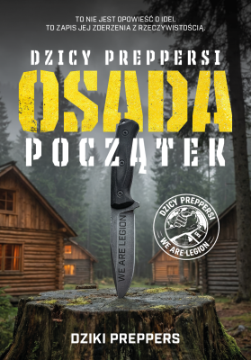 dzicy-preppersi-osada-poczatek-prawdziwa-historia-